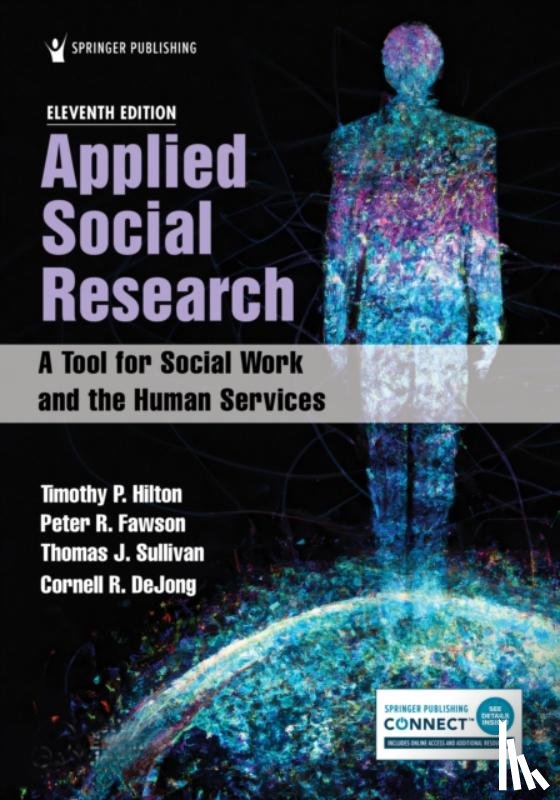 Hilton, Timothy P., PhD, MSW, Fawson, Peter R., PhD, MSW, Sullivan, Thomas J., PhD, MA, DeJong, Cornell R. - Applied Social Research