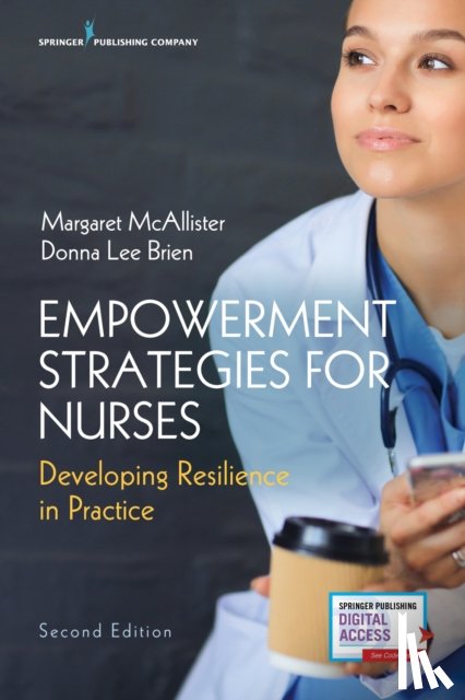  - Empowerment Strategies for Nurses, Second Edition