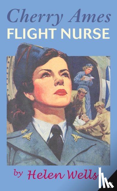 Wells, Helen - Cherry Ames, Flight Nurse