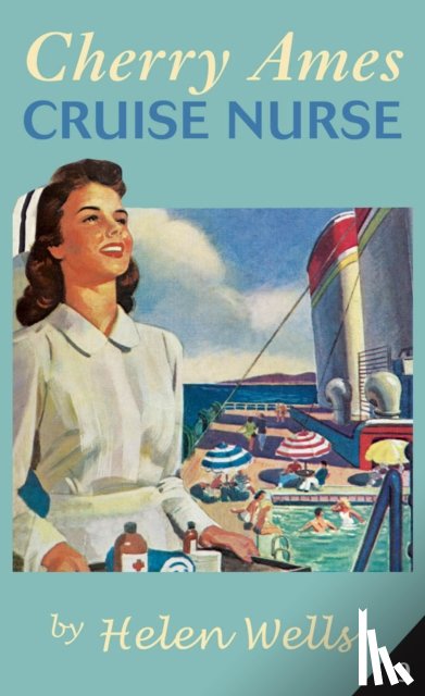 Wells, Helen - Cherry Ames, Cruise Nurse