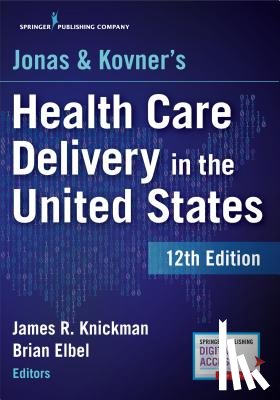  - Jonas and Kovner's Health Care Delivery in the United States