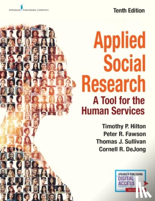 Hilton, Timothy P., PhD, Fawson, Peter R., PhD, MSW, Sullivan, Thomas J., PhD, MA, DeJong, Cornell R. - Applied Social Research