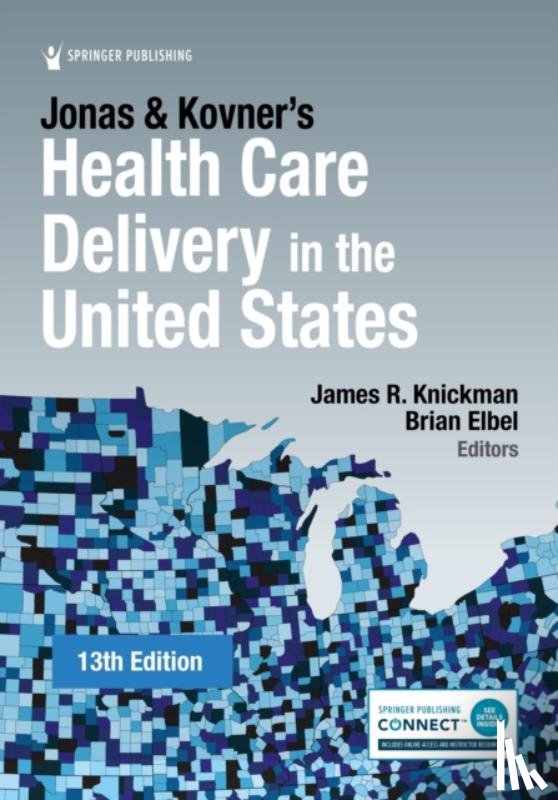 Knickman, James R. - Jonas and Kovner's Health Care Delivery in the United States