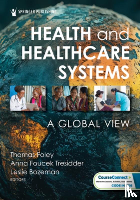 Foley, Thomas - Health and Healthcare Systems: A Global View