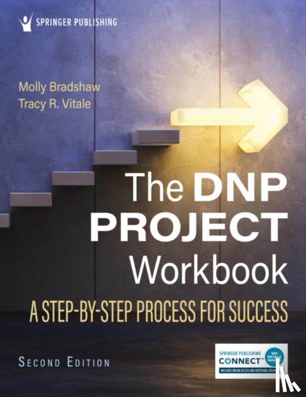 Bradshaw, Molly, Vitale, Tracy R. - The DNP Project Workbook