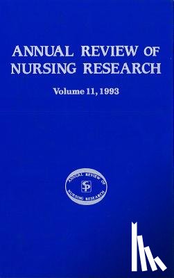  - Annual Review of Nursing Research, Volume 11, 1993