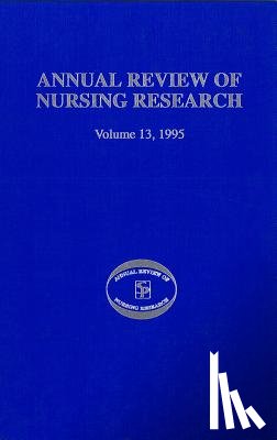  - Annual Review of Nursing Research, Volume 13, 1995