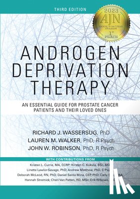 Wassersug, Richard J., PhD, Walker, Lauren, Robinson, John, PhD, R Psych - Androgen Deprivation Therapy