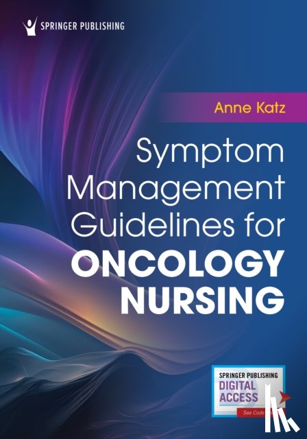 Katz, Anne - Symptom Management Guidelines for Oncology Nursing