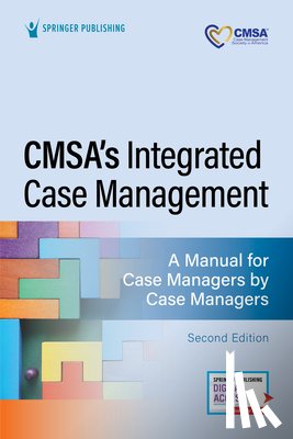  - CMSA’s Integrated Case Management
