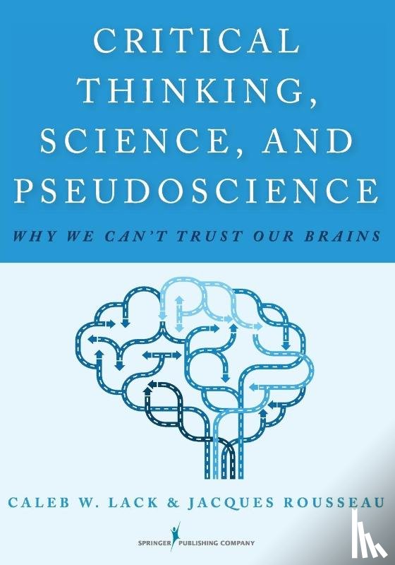 Lack, Caleb W., Rousseau, Jacques - Critical Thinking, Science, and Pseudoscience