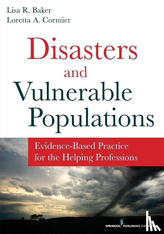 Baker, Lisa, Cormier, Loretta - Disasters and Vulnerable Populations