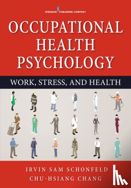 Schonfeld, Irvin Sam, Chang, Chu-Hsiang - Occupational Health Psychology