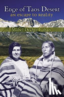 Luhan, Mabel Dodge - Edge of Taos Desert