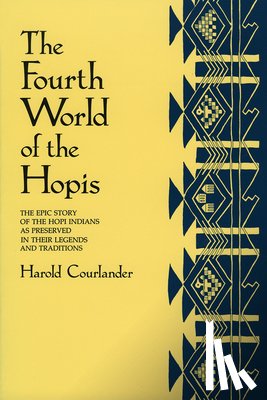 Courlander, Harold - The Fourth World of the Hopis