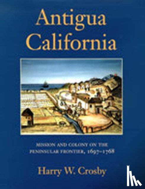 Crosby, Harry W. - Antigua California