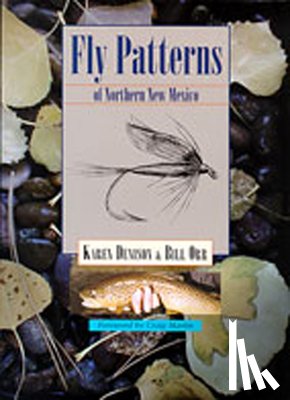 Denison, Karen - Fly Patterns of Northern New Mexico