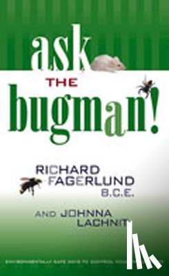 Fagerlund, Richard, Lachnit, Johnna - Ask the Bugman!