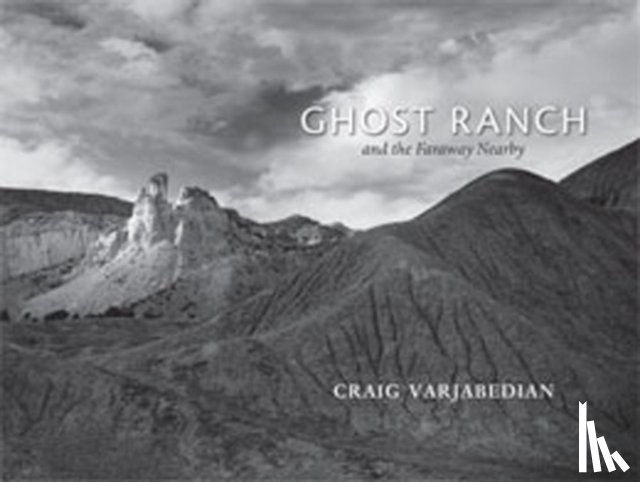 Varjabedian, Craig - Ghost Ranch and the Faraway Nearby