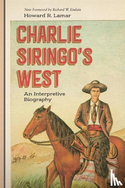 Lamar, Howard R. - Charlie Siringo's West