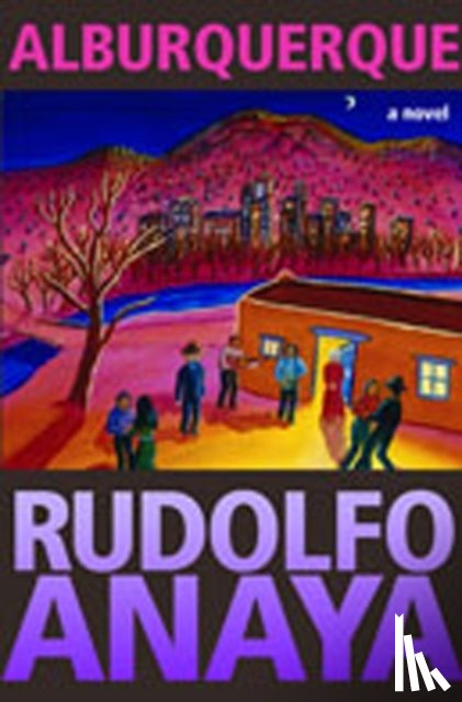 Anaya, Rudolfo - Alburquerque