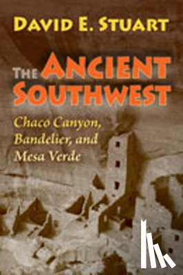 Stuart, David E. - The Ancient Southwest