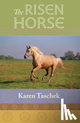 Taschek, Karen - The The Risen Horse