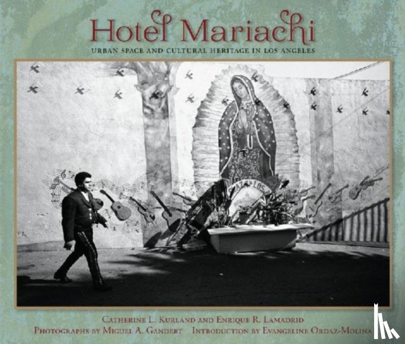 Kurland, Catherine L., Lamadrid, Enrique R. - Hotel Mariachi