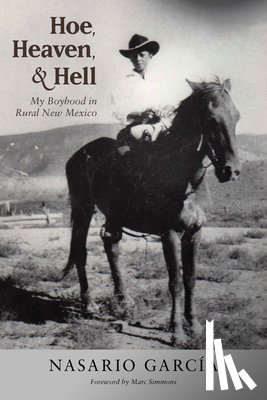 Garcia, Nasario - Hoe, Heaven, and Hell