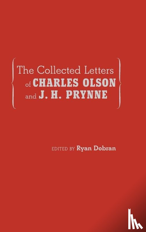  - The Collected Letters of Charles Olson and J. H. Prynne