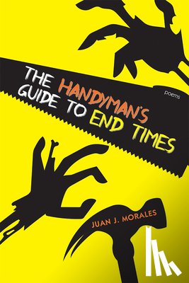 Morales, Juan J. - The Handyman's Guide to End Times