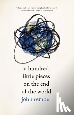 Rember, John - A Hundred Little Pieces on the End of the World