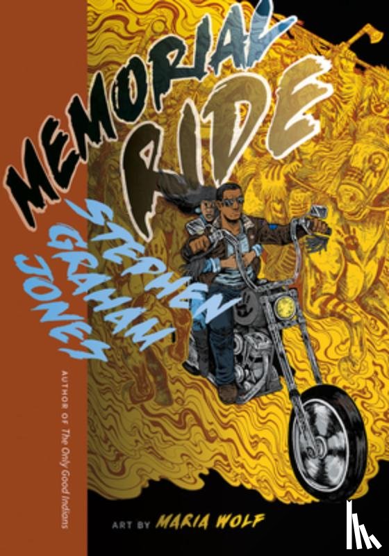 Jones, Stephen Graham, Wolf, Maria - Memorial Ride
