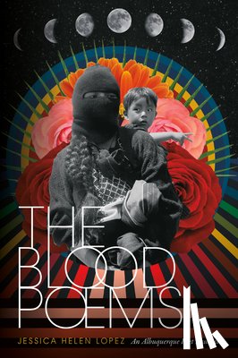 Lopez, Jessica Helen - The Blood Poems