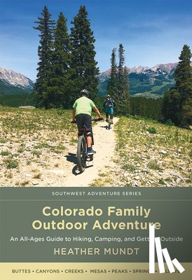 Mundt, Heather - Colorado Family Outdoor Adventure