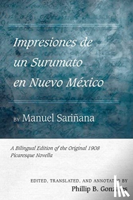  - Impresiones de un Surumato en Nuevo Mexico by Manuel Sarinana