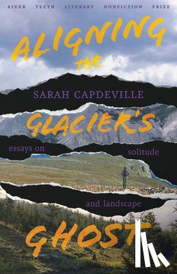 Capdeville, Sarah - Aligning the Glacier's Ghost