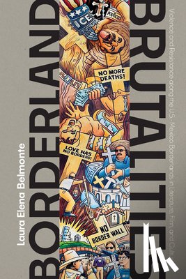 Belmonte, Laura Elena - Borderland Brutalities