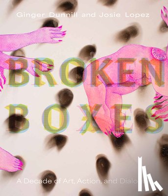 Dunnill, Ginger, Lopez, Josie - Broken Boxes