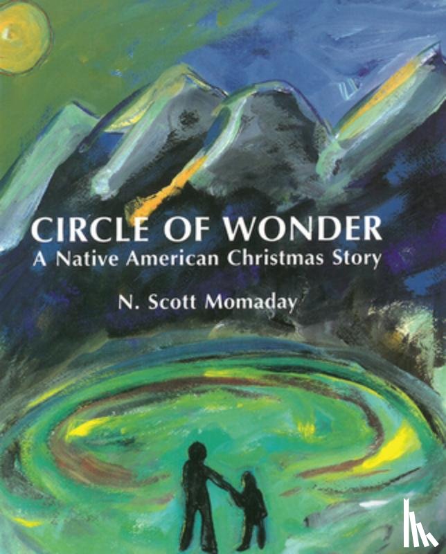 Momaday, N. Scott - Circle of Wonder: A Native American Christmas Story