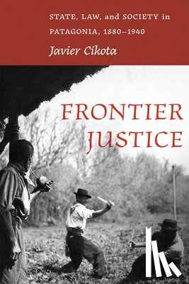 Cikota, Javier - Frontier Justice
