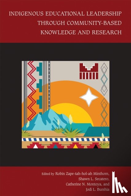  - Indigenous Educational Leadership Through Community-Based Knowledge and Research