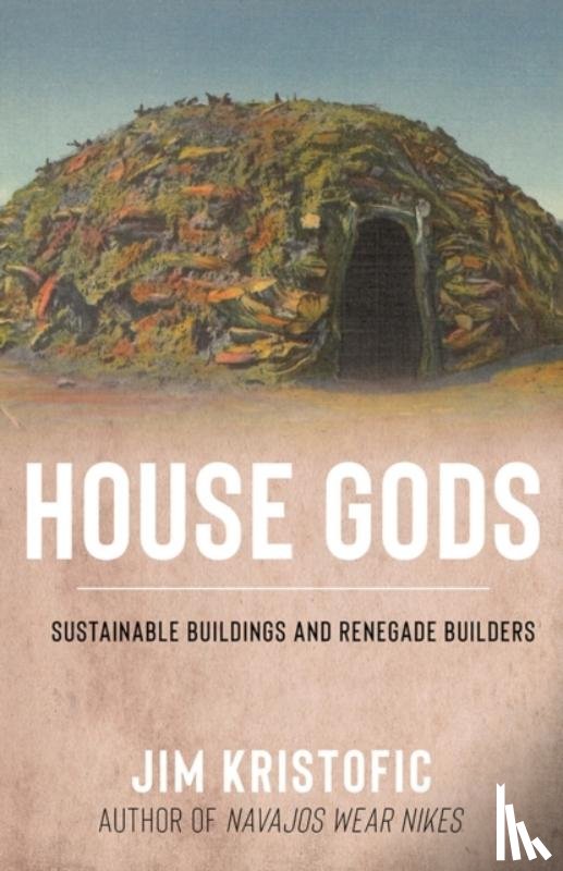 Kristofic, Jim - House Gods