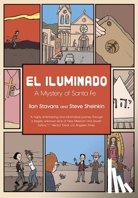 Stavans, Ilan, Sheinkin, Steve - El Iluminado