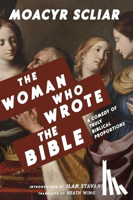 Scliar, Moacyr - The Woman Who Wrote the Bible