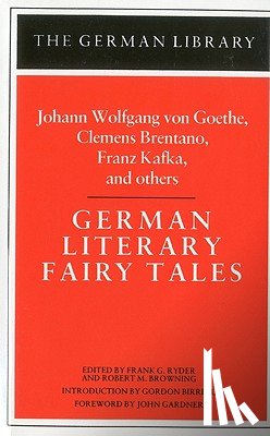  - German Literary Fairy Tales: Johann Wolfgang von Goethe, Clemens Brentano, Franz Kafka, and others