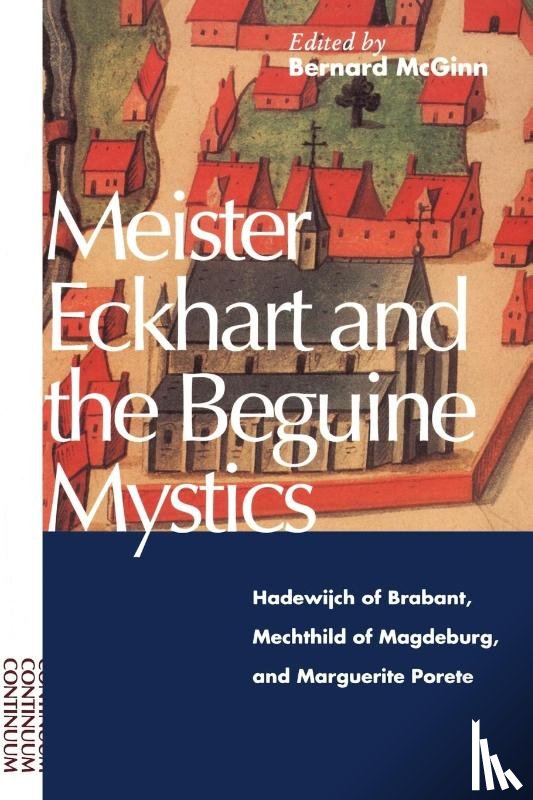  - Meister Eckhart and the Beguine Mystics