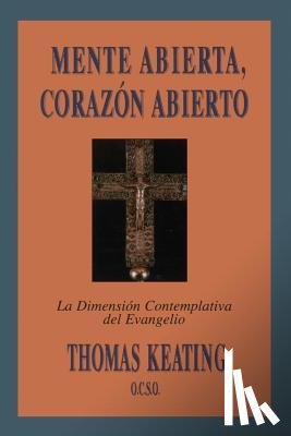 Keating, Thomas - MENTE ABIERTA CORAZON ABIERTO