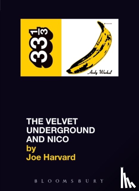 Harvard, Joe - The Velvet Underground's The Velvet Underground and Nico