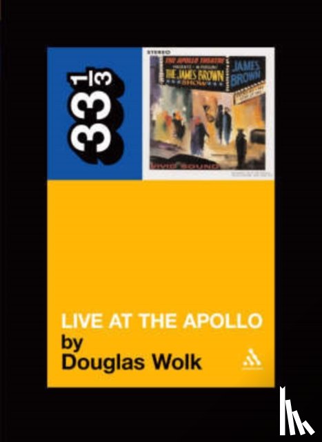 Wolk, Douglas - James Brown's Live at the Apollo